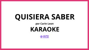 Carin Leon - Quisiera Saber KARAOKE (tono original)