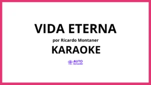 Ricardo Montaner - Vida Eterna KARAOKE (tono original)