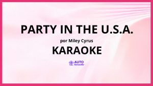 Miley Cyrus - Party In The U.S.A. KARAOKE (tono original)