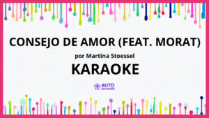 Martina Stoessel - Consejo de Amor (feat. Morat) KARAOKE (tono original)