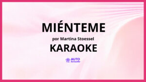 Martina Stoessel - Miénteme KARAOKE (tono original)