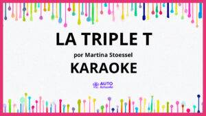 Martina Stoessel - La Triple T KARAOKE (tono original)