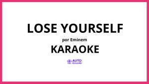Eminem - Lose Yourself KARAOKE (tono original)