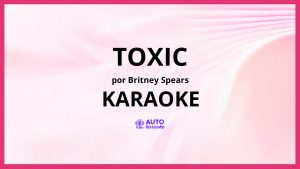 Britney Spears - Toxic KARAOKE (tono original)