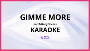 Britney Spears - Gimme More KARAOKE (tono original)