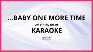 Britney Spears - ...Baby One More Time KARAOKE (tono original)