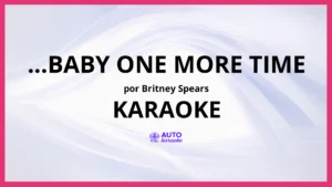 Britney Spears - ...Baby One More Time KARAOKE (tono original)