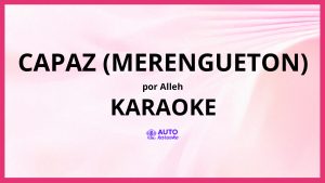 alleh - capaz (merengueton) KARAOKE (tono original)