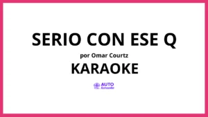 Omar Courtz - SERIO CON ESE Q KARAOKE (tono original)