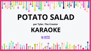 Tyler, The Creator - Potato Salad KARAOKE (tono original)