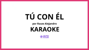 Rauw Alejandro - Tú Con Él KARAOKE (tono original)