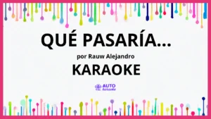 Rauw Alejandro - Qué Pasaría... KARAOKE (tono original)