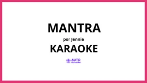 JENNIE - Mantra KARAOKE (tono original)