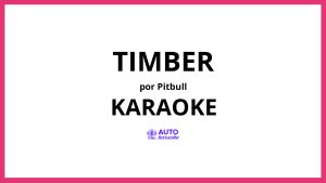 Pitbull - Timber KARAOKE (tono original)