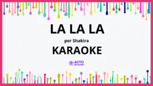 Shakira - La La La KARAOKE (tono original)