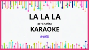 Shakira - La La La KARAOKE (tono original)