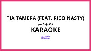 Doja Cat - Tia Tamera (feat. Rico Nasty) KARAOKE (tono original)