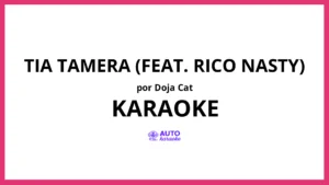 Doja Cat - Tia Tamera (feat. Rico Nasty) KARAOKE (tono original)