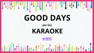 SZA - Good Days KARAOKE (tono original)