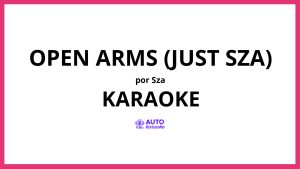 SZA - Open Arms (just SZA) KARAOKE (tono original)