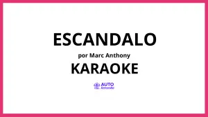 Marc Anthony - Escandalo KARAOKE (tono original)