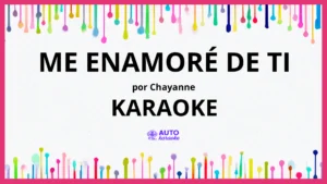 Chayanne - Me Enamoré de Ti KARAOKE (tono original)