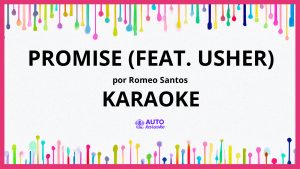 Romeo Santos - Promise (feat. Usher) KARAOKE (tono original)