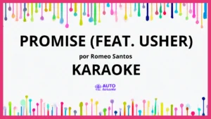 Romeo Santos - Promise (feat. Usher) KARAOKE (tono original)