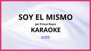 Prince Royce - Soy el Mismo KARAOKE (tono original)