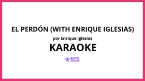 Enrique Iglesias - El Perdón (with Enrique Iglesias) KARAOKE (tono original)