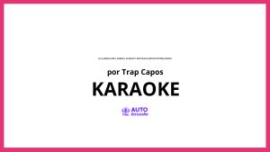Trap Capos - La Llamada (feat. Darkiel, Almighty, Brytiago & Bryant Myers) (Remix) KARAOKE (tono original)
