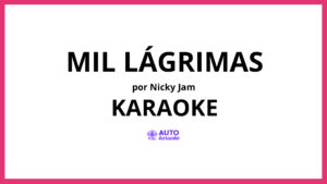 Nicky Jam - Mil Lágrimas KARAOKE (tono original)