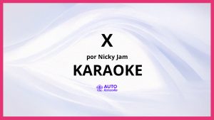 Nicky Jam - X KARAOKE (tono original)