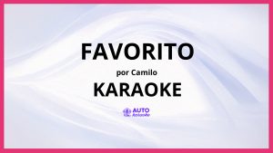 Camilo - Favorito KARAOKE (tono original)