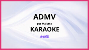 Maluma - ADMV KARAOKE (tono original)