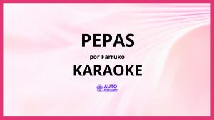 Farruko - Pepas KARAOKE (tono original)