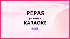 Farruko - Pepas KARAOKE (tono original)
