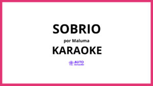 Maluma - Sobrio KARAOKE (tono original)