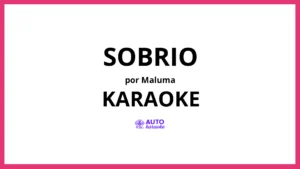 Maluma - Sobrio KARAOKE (tono original)