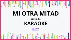 Emilia - mi otra mitad KARAOKE (tono original)