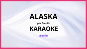 Camilo - Alaska KARAOKE (tono original)