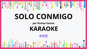 Romeo Santos - Solo Conmigo KARAOKE (tono original)