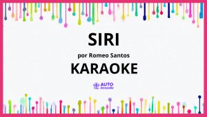 Romeo Santos - SIRI KARAOKE (tono original)