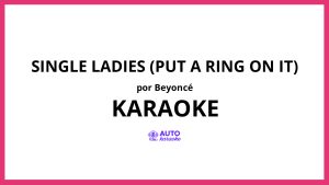 Beyoncé - Single Ladies (Put a Ring on It) KARAOKE (tono original)