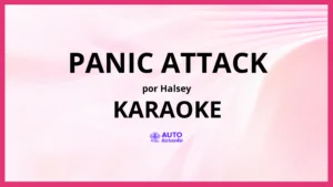 Halsey - Panic Attack KARAOKE (tono original)