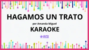 Amanda Miguel - Hagamos Un Trato KARAOKE (tono original)