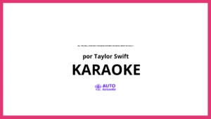 Taylor Swift - All Too Well (10 Minute Version) (Taylor's Version) (From The Vault) KARAOKE (tono original)