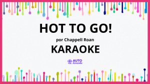 Chappell Roan - HOT TO GO! KARAOKE (tono original)