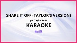 Taylor Swift - Shake It Off (Taylor's Version) KARAOKE (tono original)