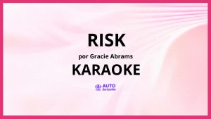 Gracie Abrams - Risk KARAOKE (tono original)